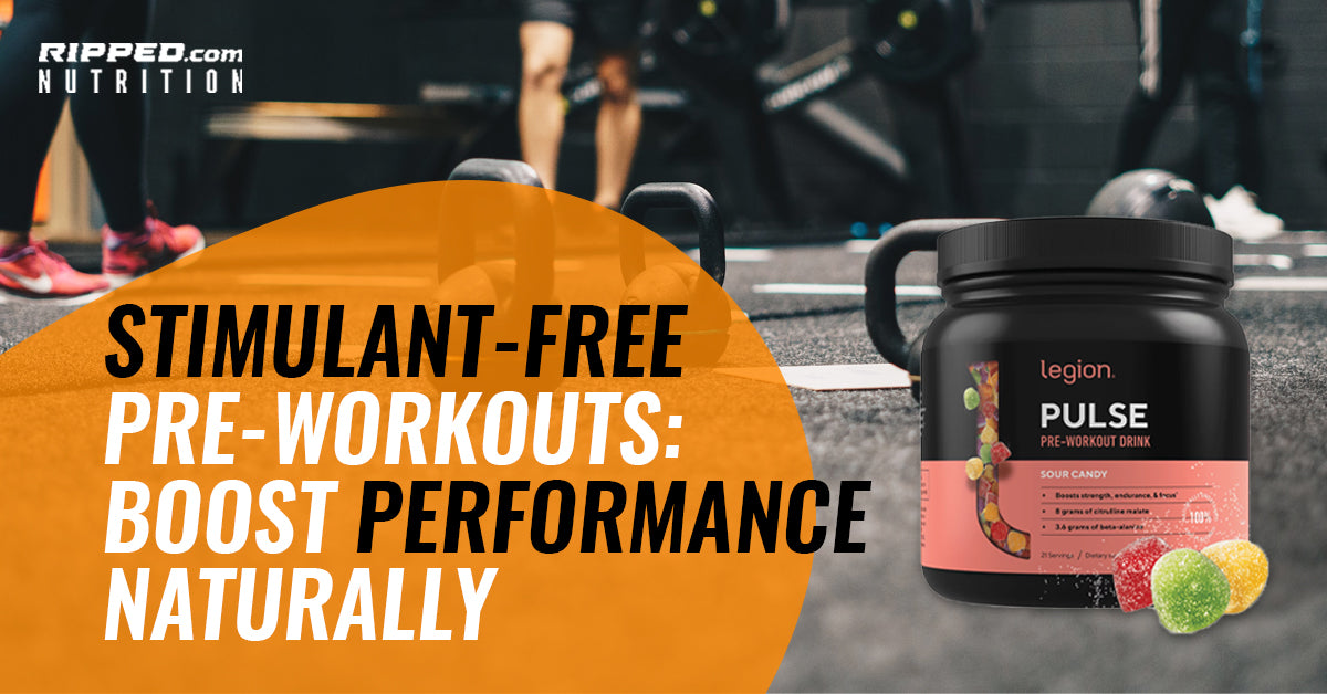 Stimulant-Free Pre-Workouts: Boost Performance Naturally