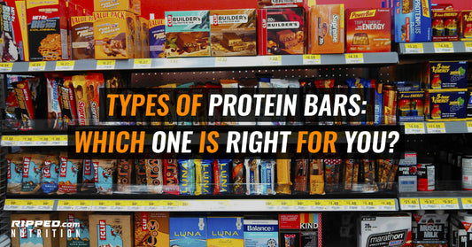 Types of Protein Bars: Which One is Right For You?